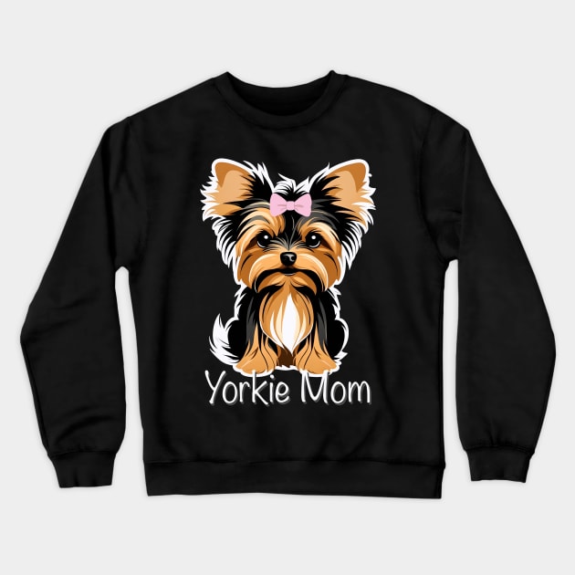 Yorkie Mom Yorkshire Terrier Baby Puppy Crewneck Sweatshirt by LittleBean